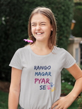 Load image into Gallery viewer, Rango Magar Pyar Se Holi Half Sleeves T-Shirt For Girls -KidsFashionVilla
