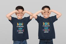 Load image into Gallery viewer, Dadu Ke Ghar Jayege Brother-Brother Kids Half Sleeves T-Shirts -KidsFashionVilla
