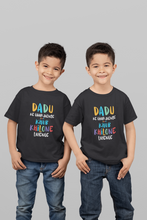 Load image into Gallery viewer, Dadu Ke Ghar Jayenge Matching Brother-Brother Kids Half Sleeves T-Shirts -KidsFashionVilla
