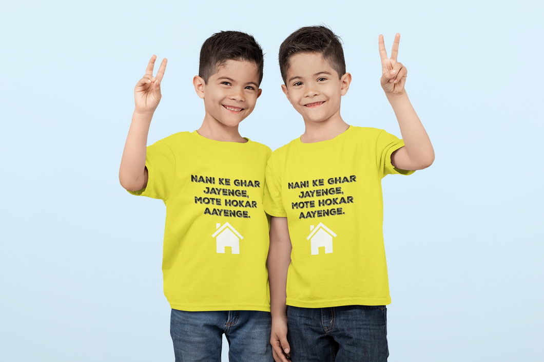 Nani Ke Ghar Jayege Brother-Brother Kids Half Sleeves T-Shirts -KidsFashionVilla