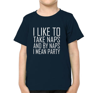 I Like To Party N Naps Brother-Brother Kids Half Sleeves T-Shirts -KidsFashionVilla